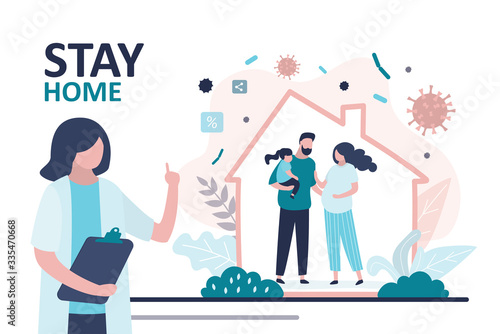 Stay home banner. Female doctor warning about global viral epidemic or pandemic. Parents with daughter at home.