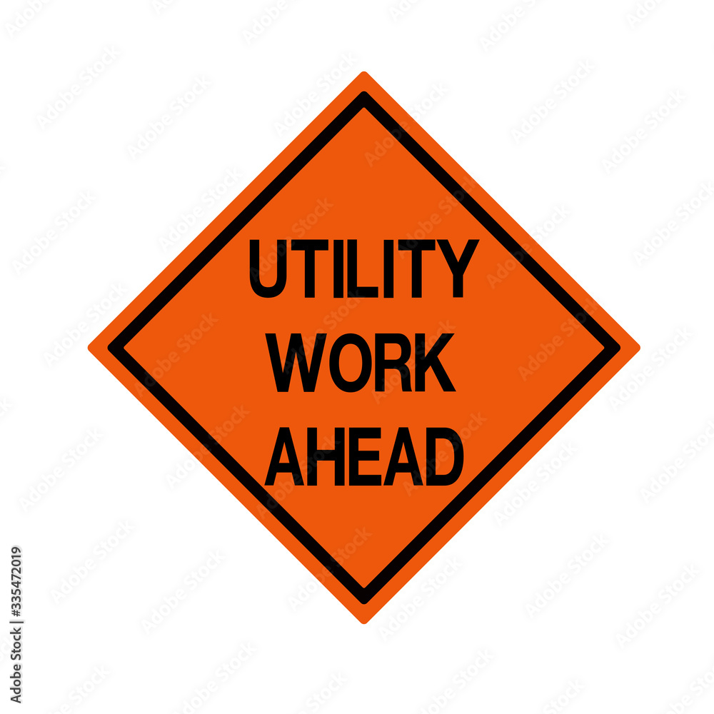 Utility Work Ahead Traffic Road Sign ,Vector Illustration, Isolate On White Background Icon Utility Work Ahead Traffic Road Sign ,Vector Illustration, Isolate On White Background Icon