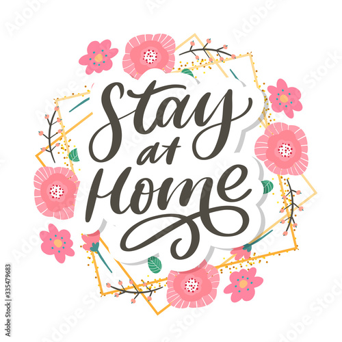 Slogan stay at home safe quarantine pandemic letter text words calligraphy vector illustration