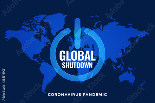 global lockdown and shutdown with world map