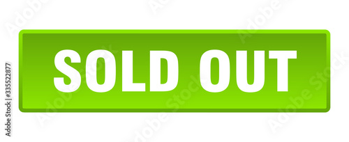 sold out button. sold out square green push button