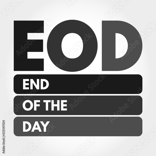 EOD - End Of the Day acronym, business concept background