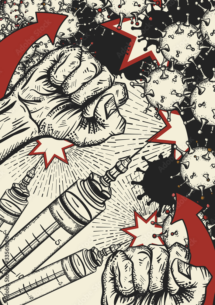 Coronavirus poster. Vaccine kills virus. Fist male hands. Fight against epidemic. Propaganda art. Revolution protest print. Medical illustration.War on world pandemic. COVID-19 (2019-nCoV) art