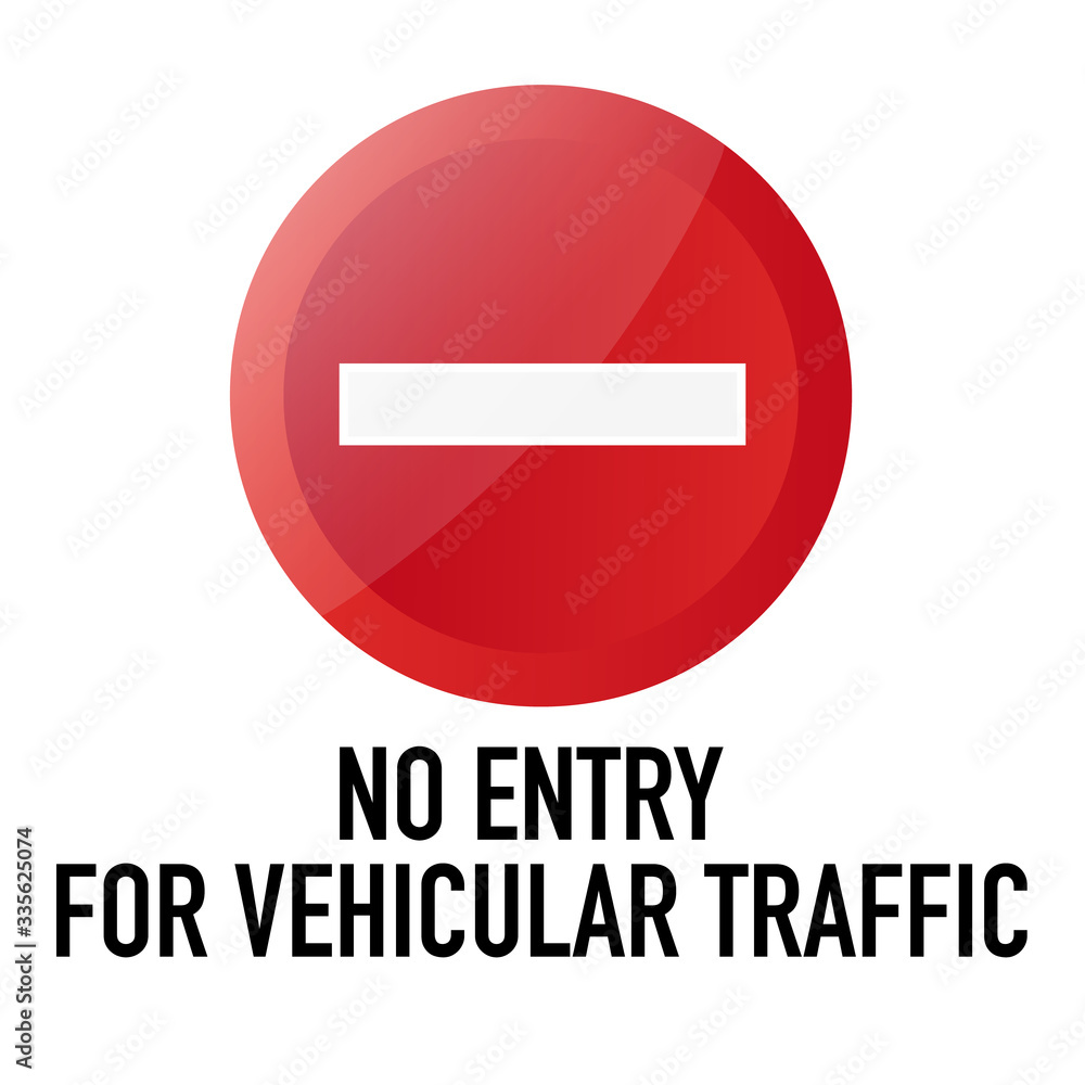 No entry traffic Information and Warning Road traffic street sign, vector illustration isolated on white background for learning, education, driving courses, sticker. From collection No entry traffic Information and Warning Road traffic street sign, vector illustration isolated on white background for learning, education, driving courses, sticker. From collection