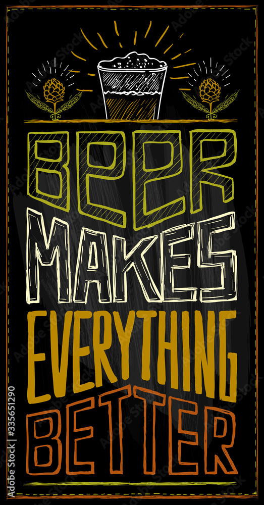 Beer makes everything better chalkboard quote card