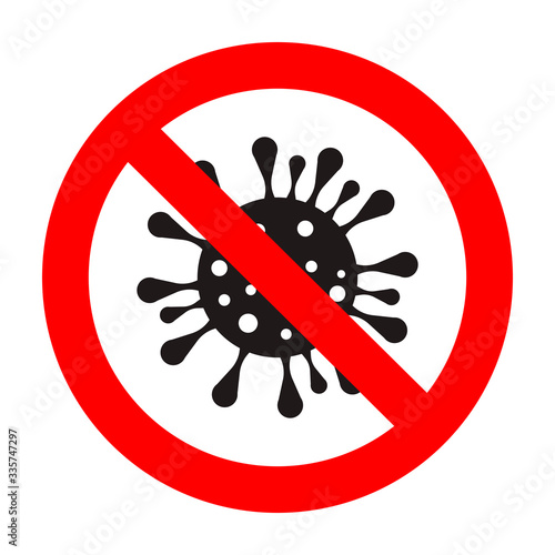 Attention no bacteria, prohibited and forbid virus