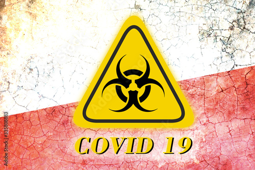 Quarantine sign COVID 19 on the background of the flag of Poland