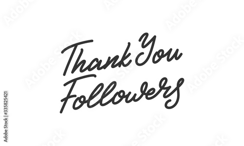 Thank You Followers. Social media Followers lettering calligraphy