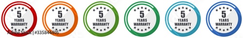 Warranty guarantee 5 year icon set, flat design vector illustration in 6 colors options for webdesign and mobile applications