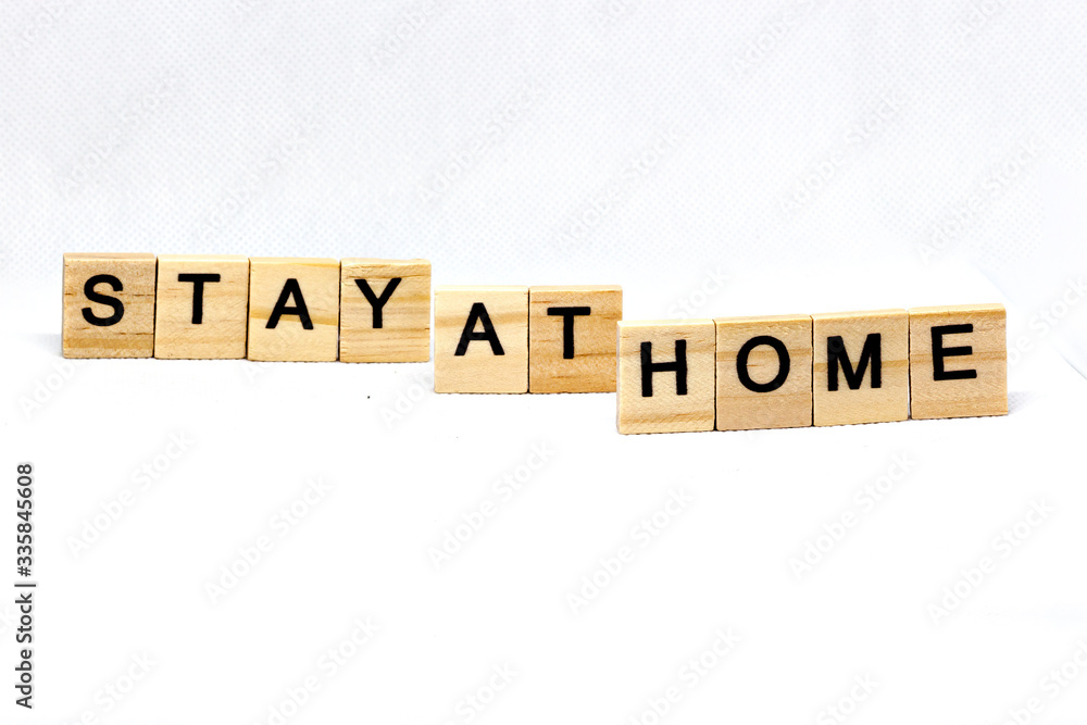 Stay at Home, letters with a white background Stay at Home, letters with a white background