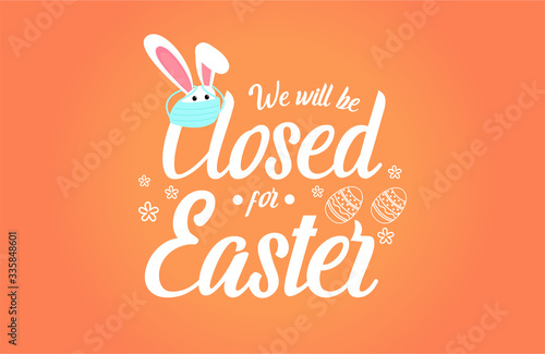 Eater, we will be closed card or background. vector illustration.
