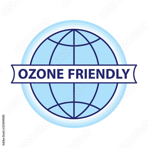 Ozone friendly sign. Globe green symbol. Vector illustration