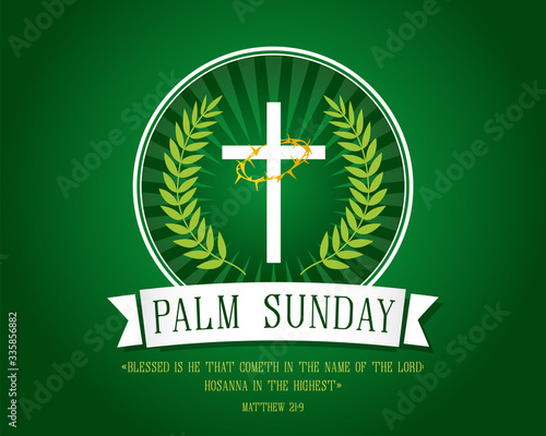 Template banner for Palm Sunday with cross, green palm leaf and texaTemplate banner for Palm Sunday with ct Matthew 21:9. Palm Sunday background and bible lettering. Vector illustration               