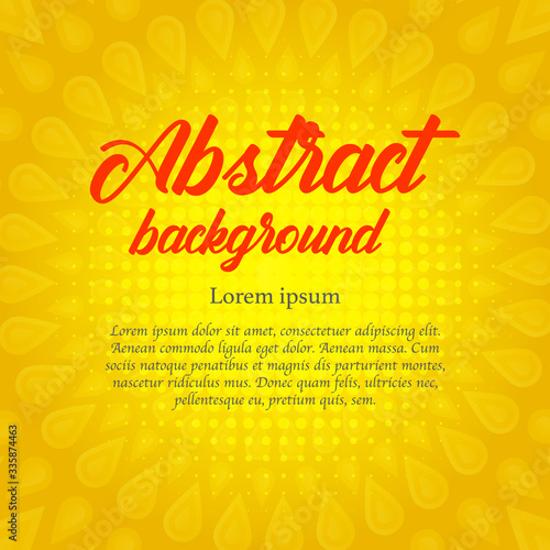 Greeting card or Abstract banner with place for your text on a yellow background. Vector illustration