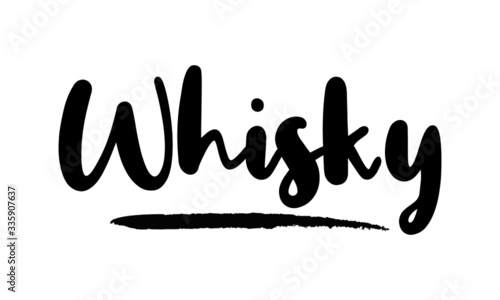 Whisky - inspirational quote, typography art with brush texture. Black vector phase isolated on white 
background. Lettering for posters, cards design, T-Shirts.