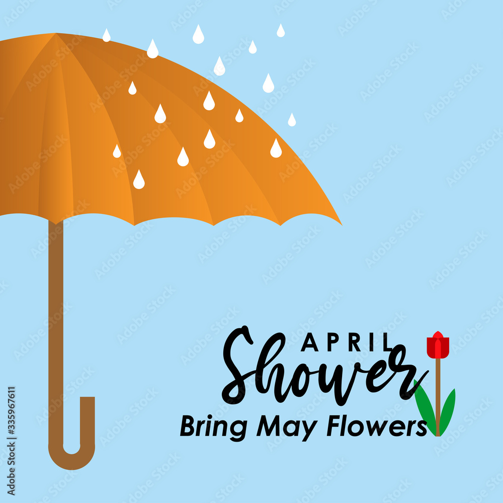 April Showers Bring May Flowers Vector Template Design Illustration April Showers Bring May Flowers Vector Template Design Illustration