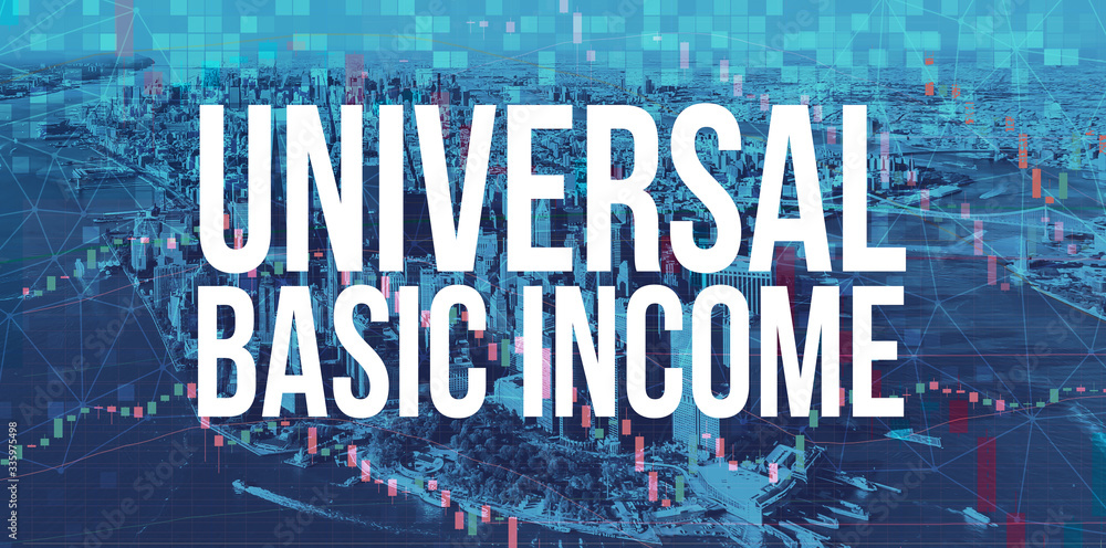 Universal Basic Income theme with Manhattan New York City skyscrapers