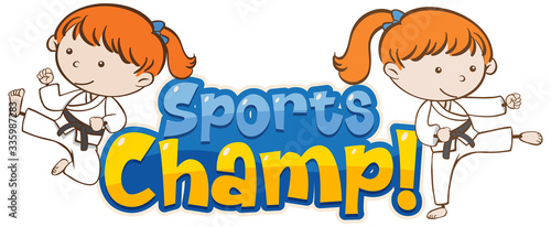 Font design template for word sports champ with girls doing taekwando © brgfx