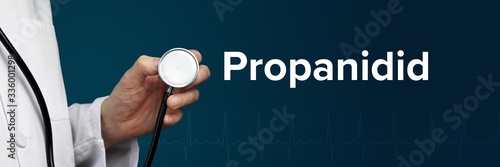 Propanidid. Doctor in smock holds stethoscope. The word Propanidid is next to it. Symbol of medicine, illness, health photo