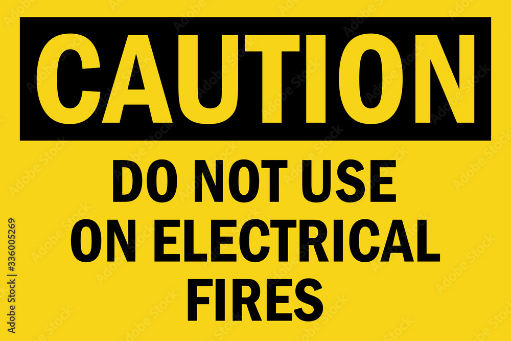 Do not use on electrical fires caution sign. Black on yellow background.