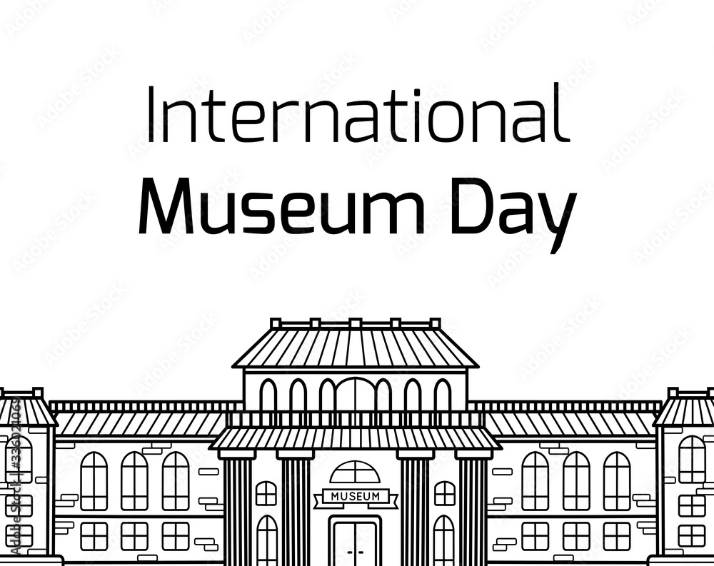 International Museum Day. Contour drawing of the facade of the museum building with lettering on a white background. Vector horizontal card for banners, articles and your design.