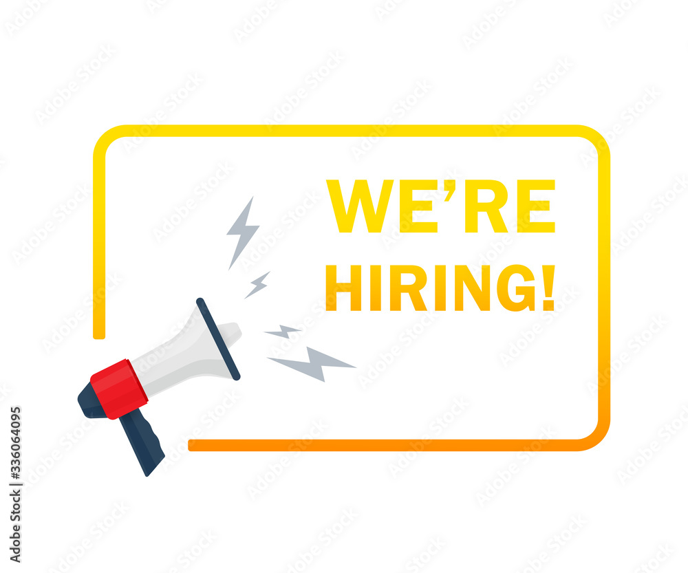 We're hiring. Vector flat illustration with megaphone on white background. We're hiring. Vector flat illustration with megaphone on white background.