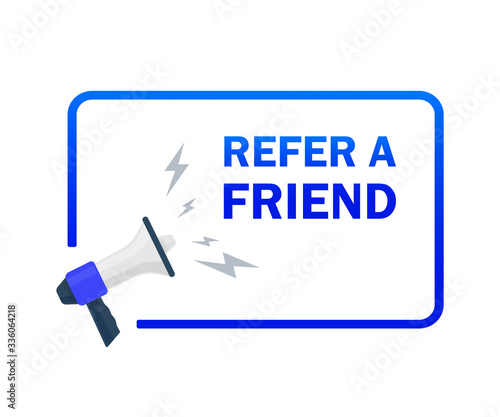 Refer a friend. Badge with megaphone icon. Flat vector illustration on a white background.