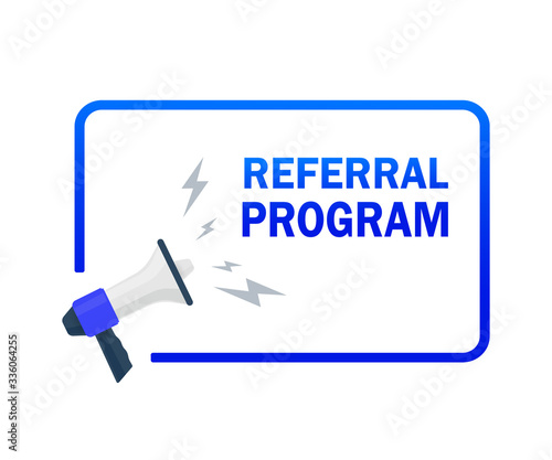 Referral program. Badge with megaphone icon. Flat vector illustration on white background.