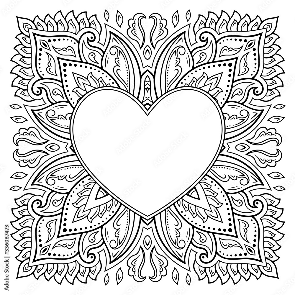Circular pattern in form of mandala with frame in shape of heart. Decorative ornament in ethnic oriental mehndi style. Outline doodle hand draw vector illustration. Antistress coloring book page. Circular pattern in form of mandala with frame in shape of heart. Decorative ornament in ethnic oriental mehndi style. Outline doodle hand draw vector illustration. Antistress coloring book page.