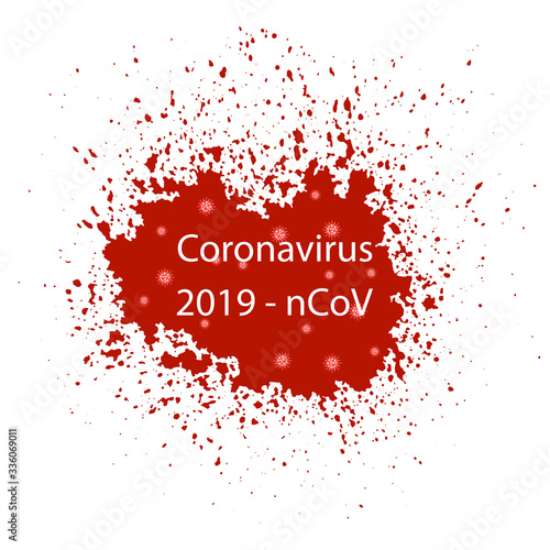 Blood Splash Isolated on White Background. Stop Pandemic Novel Coronavirus Sign. COVID-19.