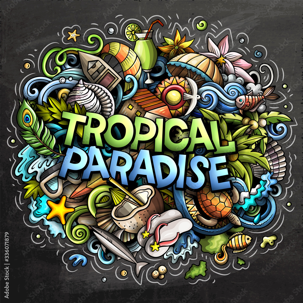 Fototapeta premium Tropical paradise hand drawn cartoon doodles illustration. Funny seasonal design