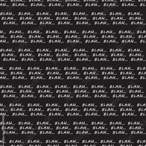 Blah blah blah phrase Vector Seamless pattern
