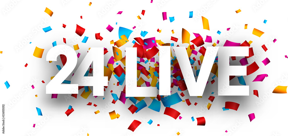 White big 24 live sign on confetti background. White big 24 live sign on confetti background.
