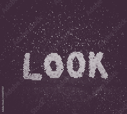 Look vector illustration, halftone hexagon pattern, white text and deep purple background