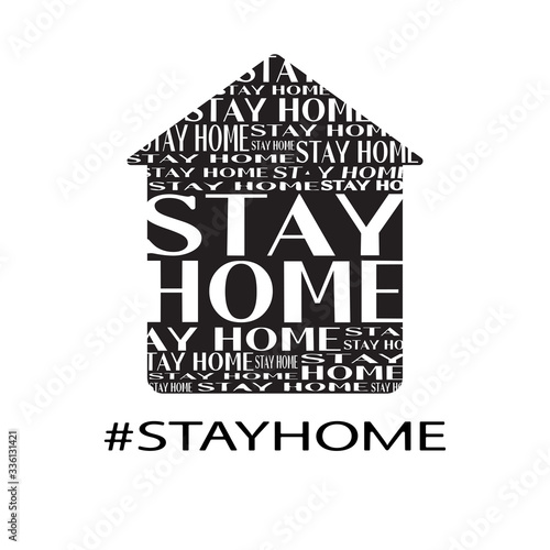 Stay at home concept. Black house and words inside. Stay home text, hash tag (hashtag). Protection measure, campaign from infection COVID-19, coronavirus.