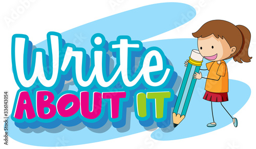 Font design for word write about it with girl writing with pencil