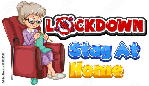 Font design for words lockdown stay at home with old woman knitting