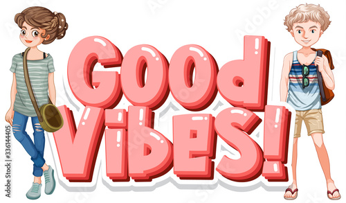 Font design for word good vibes with happy teenagers