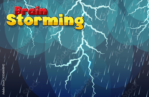 Background with word brain storming and lightening in the rain
