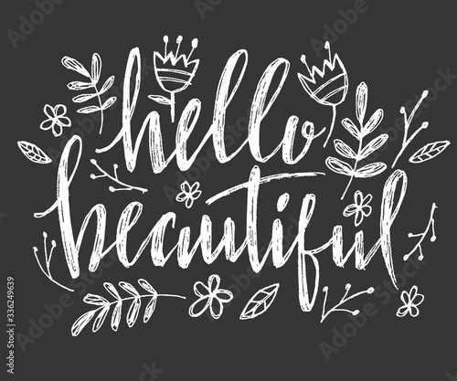 Hello beautiful - vector lettering with hand drawn heart. Calligraphy phrase for gift cards, baby birthday, scrapbooking, beauty blogs. Typography art.