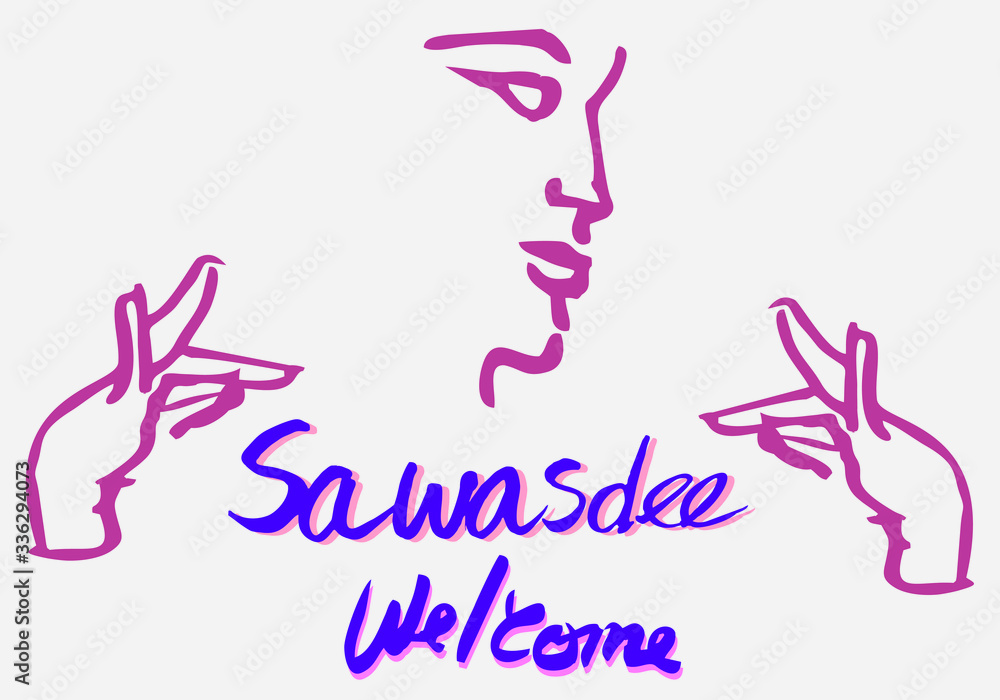 Sawasdee is a sign language for Thai people,dance welcomes guests. Sawasdee is a sign language for Thai people,dance welcomes guests.