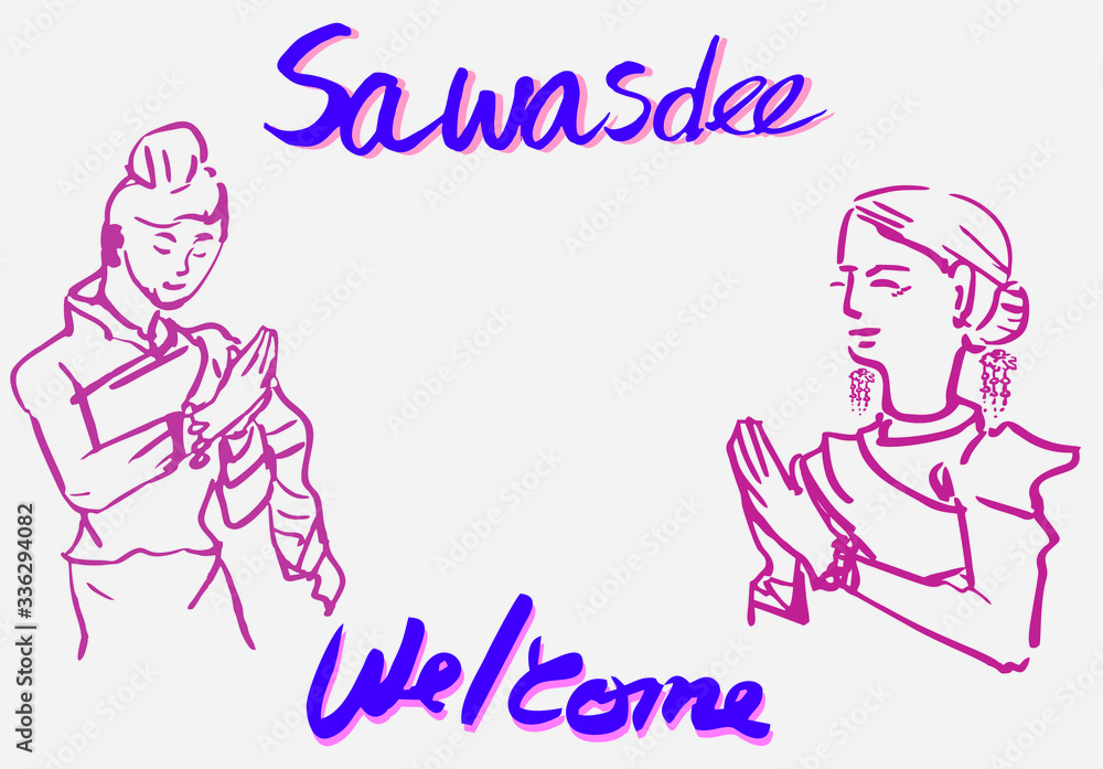Sawasdee is a sign language for Thai people,dance welcomes guests. Sawasdee is a sign language for Thai people,dance welcomes guests.