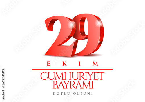29 ekim Cumhuriyet Bayrami kutlu olsun. Red 3d numbers. 29 october Republic Day Turkey and the National Day in Turkey. Poster template for Celebrating event party. Vector illustration photo