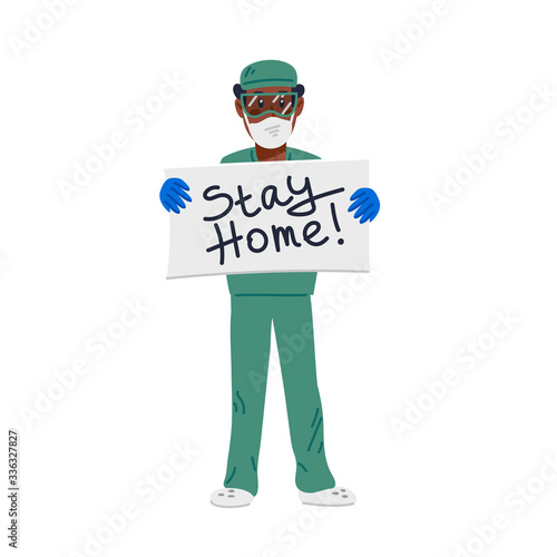 Tired doctor holding sign with stay home inscription.