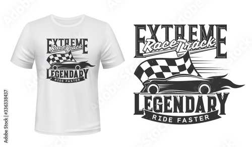 Car races, rally track, vector t-shirt print on mockup template. Sport car racing club and extreme speed drag races track, start and finish flag sign for t shirt print