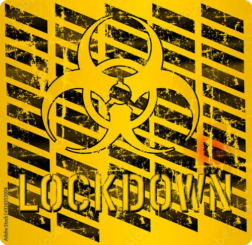 Coronavirus Lockdown sign, quarantine ,epidemic warning sign