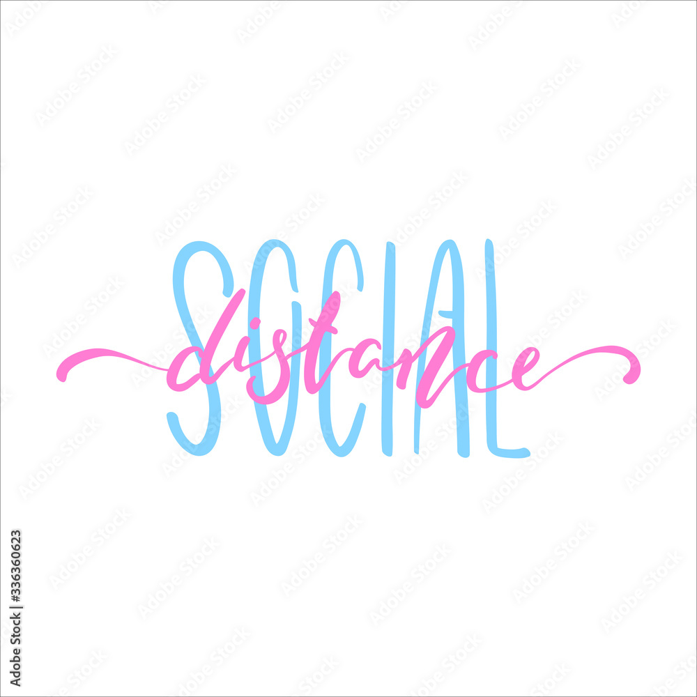 Social Distance pink blue inscription. COVID-19 quarantine handdrawn vector lettering isolated Social Distance pink blue inscription. COVID-19 quarantine handdrawn vector lettering isolated