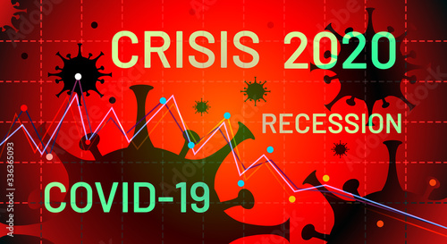 Crisis recession due to viral concept. Coronavirus crisis of 2020. Coronacrisis. Covid-19 pandemic is affecting the global economy. Corona virus weakens economy