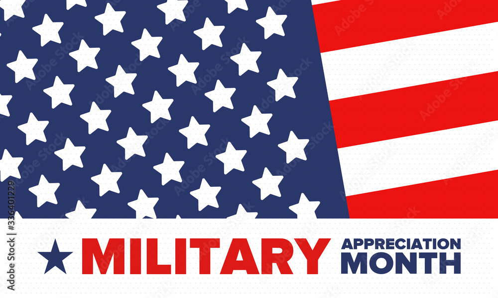 National Military Appreciation Month in May. Annual Armed Forces Celebration Month in United States. Patriotic american elements. Poster, card, banner and background. Vector illustration National Military Appreciation Month in May. Annual Armed Forces Celebration Month in United States. Patriotic american elements. Poster, card, banner and background. Vector illustration