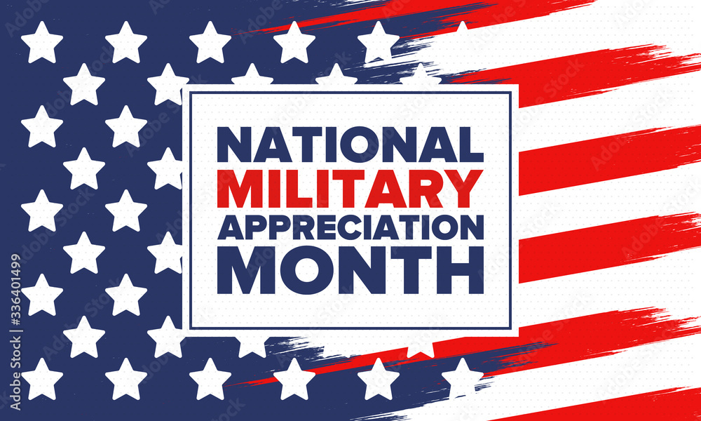 National Military Appreciation Month in May. Annual Armed Forces Celebration Month in United States. Patriotic american elements. Poster, card, banner and background. Vector illustration National Military Appreciation Month in May. Annual Armed Forces Celebration Month in United States. Patriotic american elements. Poster, card, banner and background. Vector illustration